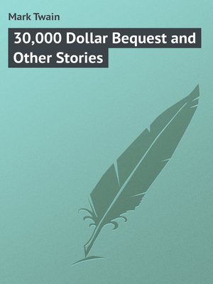 cover image of 30,000 Dollar Bequest and Other Stories